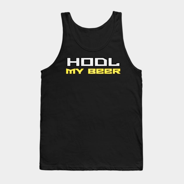 HODL MY BEER Tank Top by cryptogeek